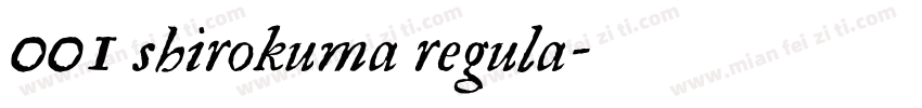 001 shirokuma regula字体转换